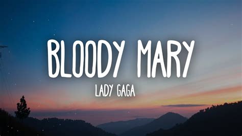 lady gaga bloody mary lyrics 1 hour